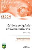 Cahiers congolais de communication 2017 N° 1 (French Edition) 2343121958 Book Cover