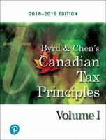 Canadian Tax Principles, 2018-2019 Edition, Volume 1 0135235588 Book Cover
