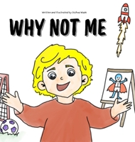 Why Not Me B0GTQCFGB7 Book Cover