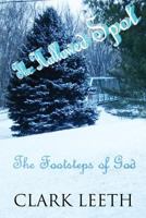 The Hallowed Spot: The Footsteps of God 1629073555 Book Cover