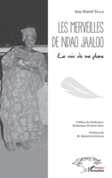 Les merveilles de Ndao Jaaloo: La voix de ma plume (Harmattan Sénégal) (French Edition) 2343143536 Book Cover