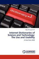 Internet Dictionaries of Science and Technology: The Use and Usability 3659266493 Book Cover
