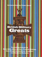 British Military Greats 1844032558 Book Cover