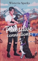 Pawsitive Connections B0GNRQ6WWV Book Cover