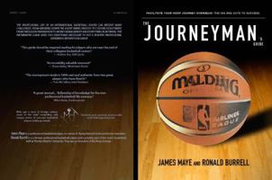 The Journeyman's Guide: Facilitate Your Hoop Journey Overseas! The Ins and Outs To Success. 0692811818 Book Cover