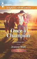 Once a Champion 0373718578 Book Cover