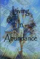 Living In Abundance 1484064690 Book Cover