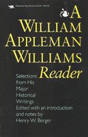 A William Appleman Williams Reader 1566630029 Book Cover