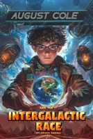 August Cole and the Intergalactic Race B0DTJ3BPZD Book Cover