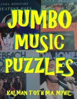 Jumbo Music Puzzles: 133 Large Print Music Themed Word Search Puzzles 1973788640 Book Cover