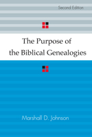 The Purpose of the Biblical Genealogies 1579102743 Book Cover