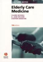 Lecture Notes: Elderly Care Medicine 1405157127 Book Cover