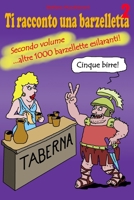 Ti racconto una barzelletta 2: Dopo le 1000 barzellette della prima edizione... eccone altre 1000! (Italian Edition) B0CT5975R3 Book Cover