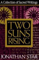 Two Suns Rising: A Collection of Sacred Writings 0785807233 Book Cover