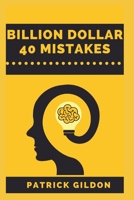 Billion Dollar 40 Mistakes: Russian And American War And Mistakes B09TR5L5G7 Book Cover