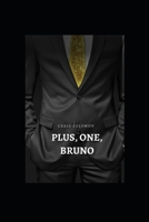 Plus, One, Bruno B0DVLF1WLL Book Cover