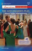 The Matchmaker's Plan (Harlequin American Romance Series) 0373750188 Book Cover