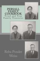 Persall Family Cookbook: Persall Family Cookbook: A collection of tried and true family recipes 1503115038 Book Cover