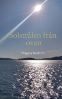 Solstrålen från ovan (Swedish Edition) 918080733X Book Cover
