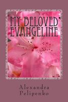 My Beloved Evangeline 1495215822 Book Cover