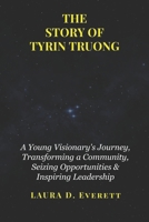 THE STORY OF TYRIN TRUONG B0DTGBYGTY Book Cover