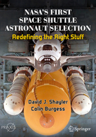 NASA's First Space Shuttle Astronaut Selection : Redefining the Right Stuff 3030457419 Book Cover
