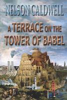A Terrace On The Tower Of Babel 1450556566 Book Cover