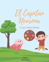 El Capitán Neurona y las emociones (Spanish Edition) B0FKNG54HS Book Cover