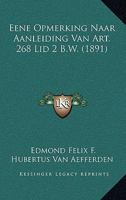 Eene Opmerking Naar Aanleiding Van Art. 268 Lid 2 B.W. (1891) 1160084645 Book Cover