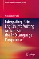 Integrating Plain English Into Writing Activities in the PhD Language Programme 3031935829 Book Cover