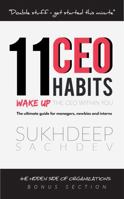 11 CEO Habits - Wake Up The CEO Within You: The Ultimate Guide For Managers, Newbies And Interns 1735798614 Book Cover