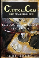 Los cuentos de cada cosa: 6. El reloj de los ciento veinte años B08B7DJFNG Book Cover