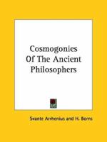 Cosmogonies Of The Ancient Philosophers 1425358284 Book Cover