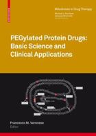 Pe Gylated Protein Drugs: Basic Science And Clinical Applications (Milestones In Drug Therapy) 3764386789 Book Cover