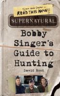 Supernatural - O Guia da Caça de Bobby Singer (Coleção Supernatural) 0062103377 Book Cover
