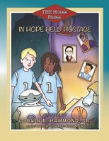 Hope Held Hostage: The Hodge-Podge featuring Jamal & Chaz B08CM8QXXW Book Cover