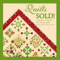 Quilts Sold!: A Guide to Heirloom And Antique Quilts 1589803752 Book Cover