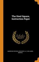 The Steel Square, Instruction Paper 0353405906 Book Cover