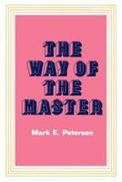 The Way of the Master 0884942716 Book Cover
