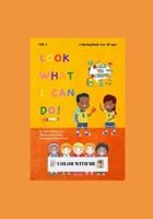 Look What I Can Do!: Back To School Edition B08HT5687B Book Cover