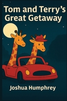 Tom and Terry's Great Getaway B0GLV8WCTV Book Cover