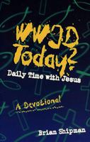 WWJD Today?: One year of daily devotions for youth 0805416889 Book Cover