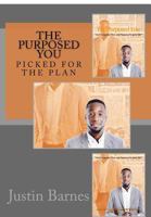 The Purposed You: Picked for the Plan! 1726197379 Book Cover