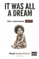 It Was All a Dream: Read to the Rhythm B0GXP9Z915 Book Cover