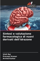 Sintesi e valutazione farmacologica di nuovi derivati dell'idrazone (Italian Edition) 6208845181 Book Cover