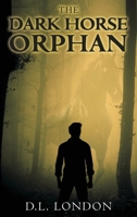 The Dark Horse Orphan B0GWRTY9VW Book Cover