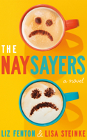The Naysayers 166253518X Book Cover