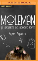Moleman (Narración en Castellano): Las aventuras del hombre topo 1790251710 Book Cover