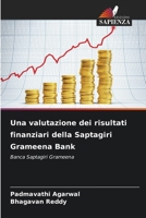 Una valutazione dei risultati finanziari della Saptagiri Grameena Bank (Italian Edition) 6209921175 Book Cover