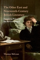 The Other East and Nineteenth-Century British Literature: Imagining Poland and the Russian Empire 1349333166 Book Cover